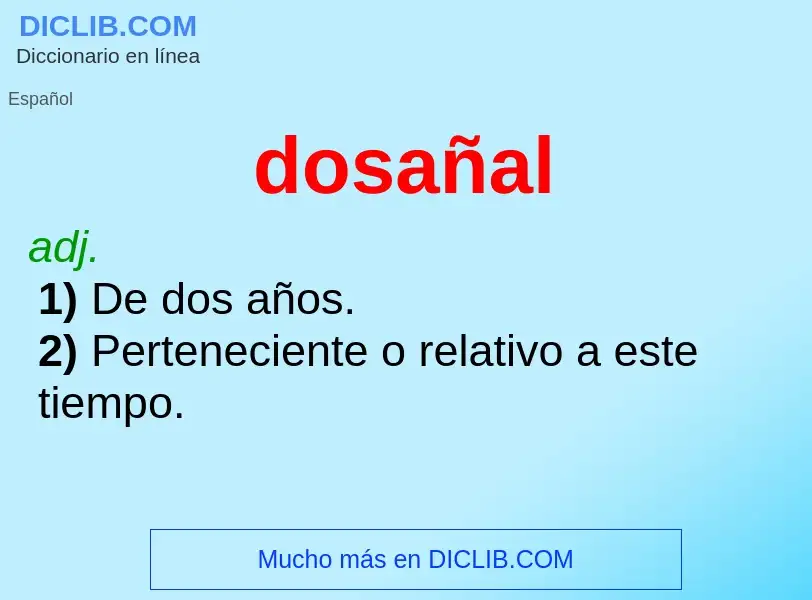 ¿Qué es dosañal? - significado y definición