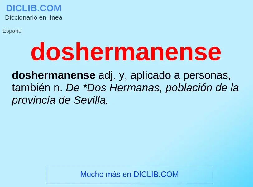 ¿Qué es doshermanense? - significado y definición