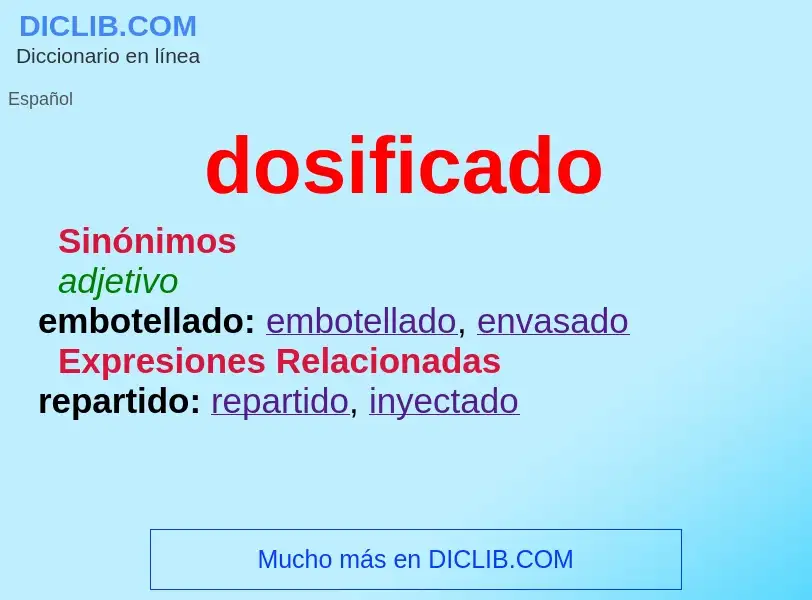 Wat is dosificado - definition