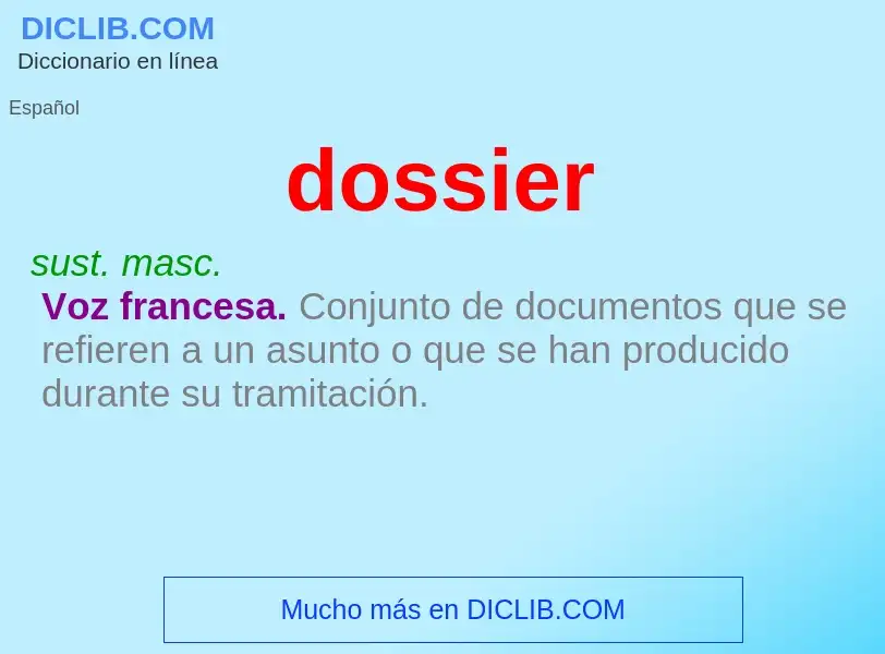 ¿Qué es dossier? - significado y definición