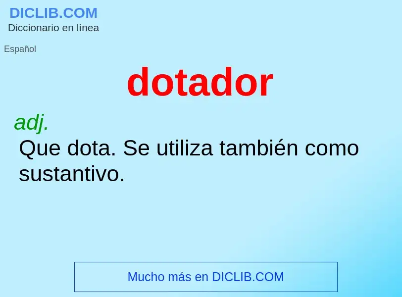 ¿Qué es dotador? - significado y definición