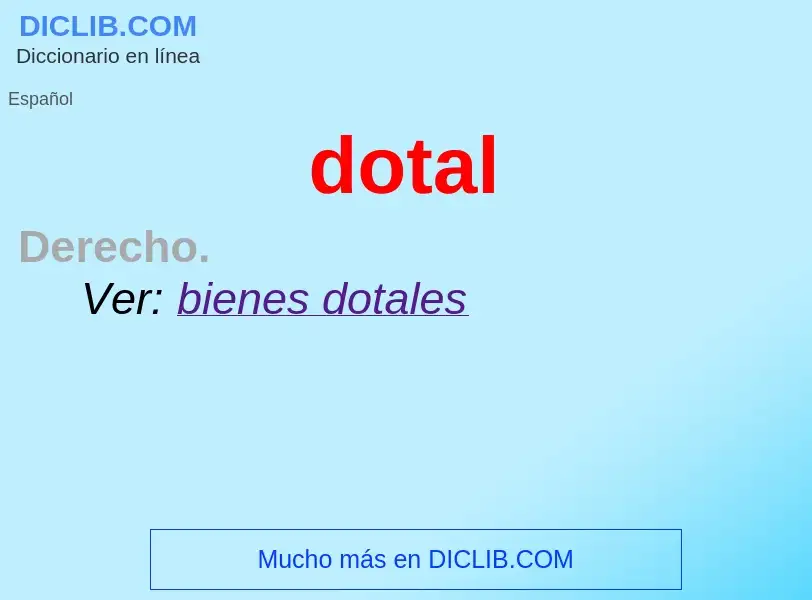 ¿Qué es dotal? - significado y definición