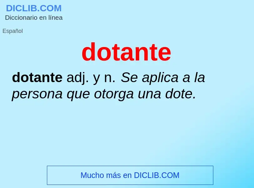 ¿Qué es dotante? - significado y definición