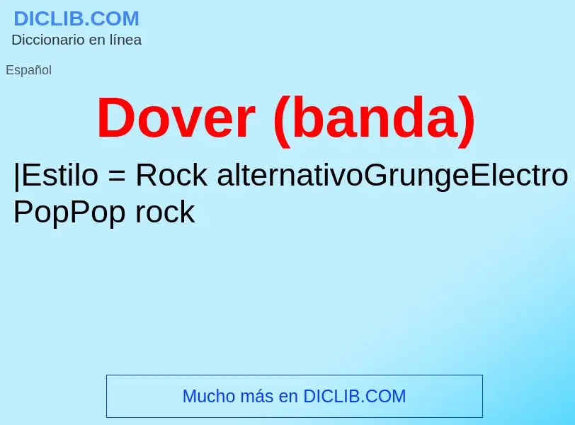 ¿Qué es Dover (banda)? - significado y definición