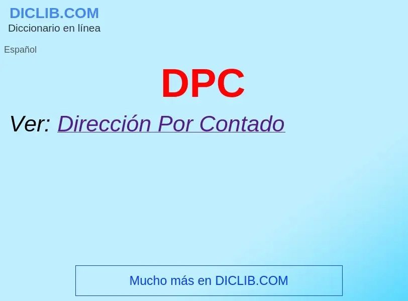 ¿Qué es DPC? - significado y definición