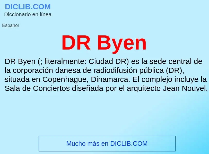 ¿Qué es DR Byen? - significado y definición