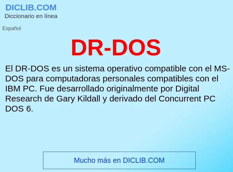 ¿Qué es DR-DOS? - significado y definición