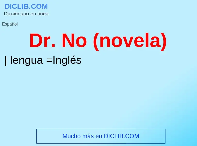 Wat is Dr. No (novela) - definition