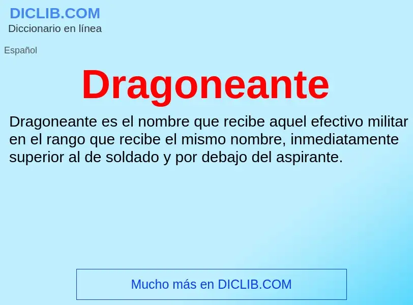 Что такое Dragoneante - определение