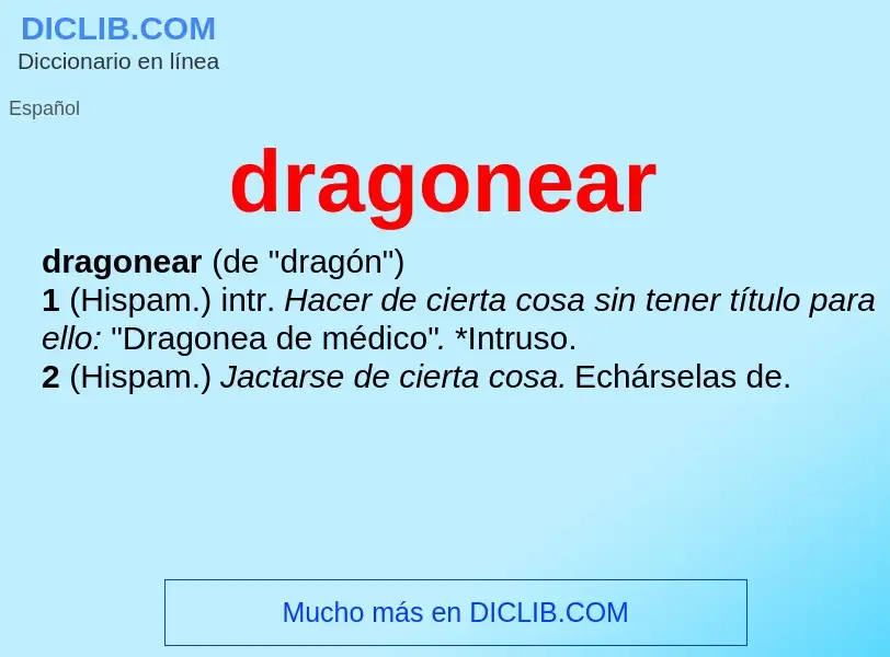 ¿Qué es dragonear? - significado y definición