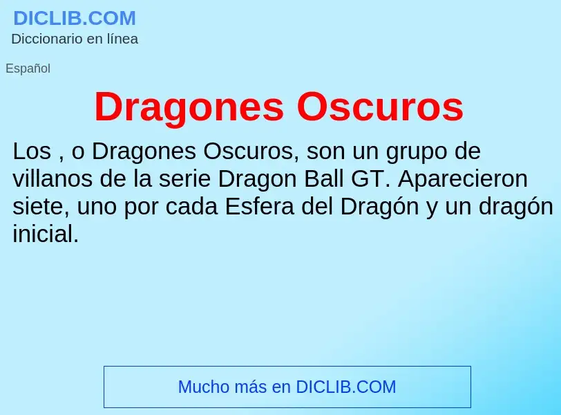 ¿Qué es Dragones Oscuros? - significado y definición