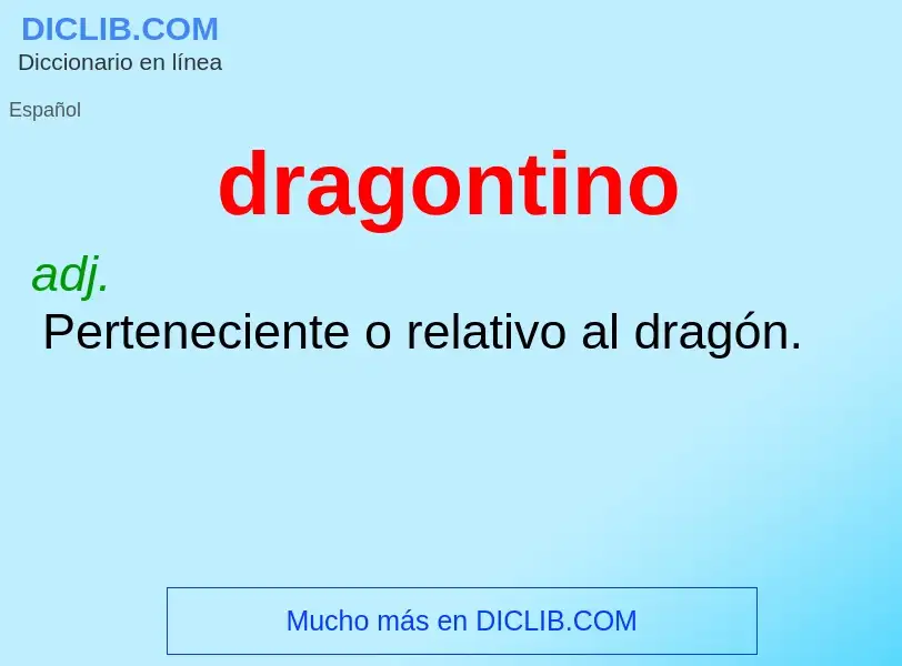 ¿Qué es dragontino? - significado y definición