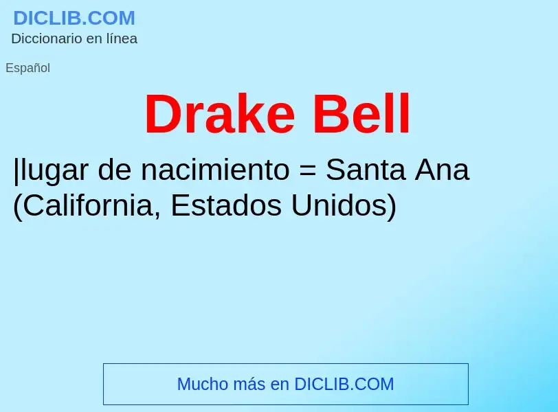 Was ist Drake Bell - Definition