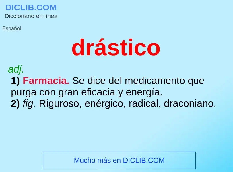 Was ist drástico - Definition