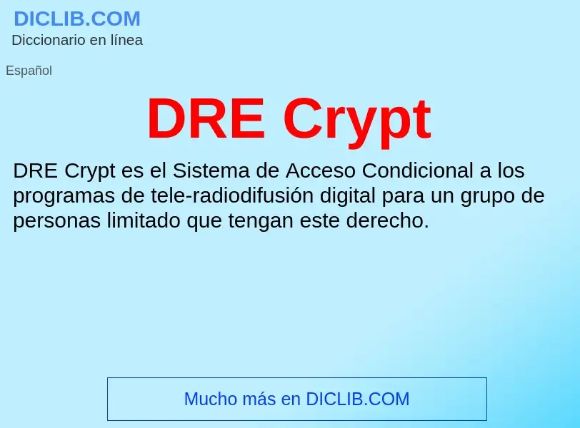 ¿Qué es DRE Crypt? - significado y definición