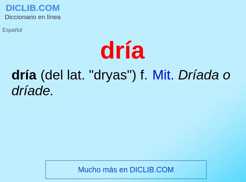 ¿Qué es dría? - significado y definición