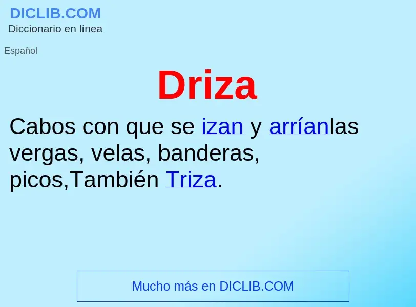 Wat is Driza - definition