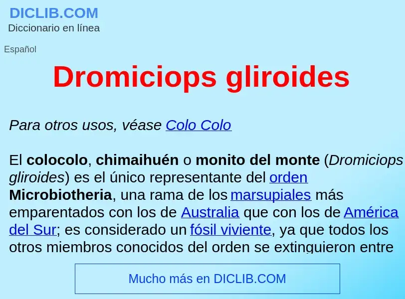 ¿Qué es Dromiciops gliroides ? - significado y definición