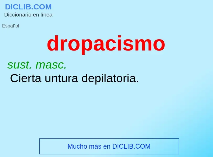 Что такое dropacismo - определение