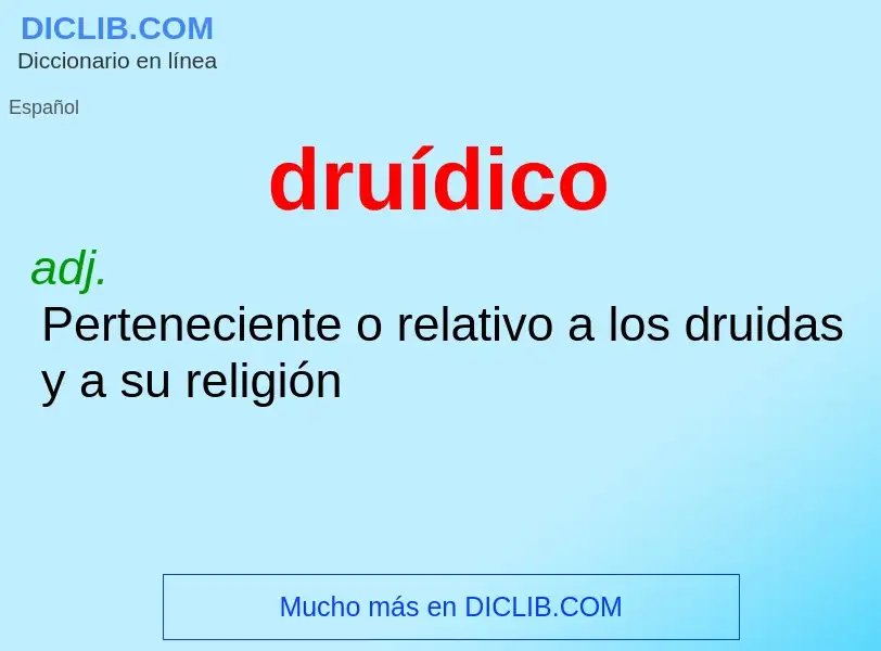 ¿Qué es druídico? - significado y definición