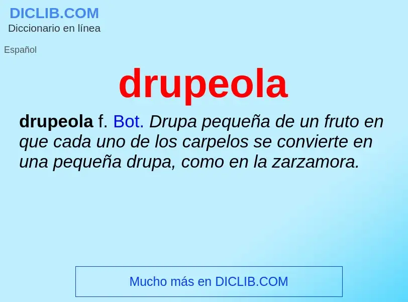 ¿Qué es drupeola? - significado y definición