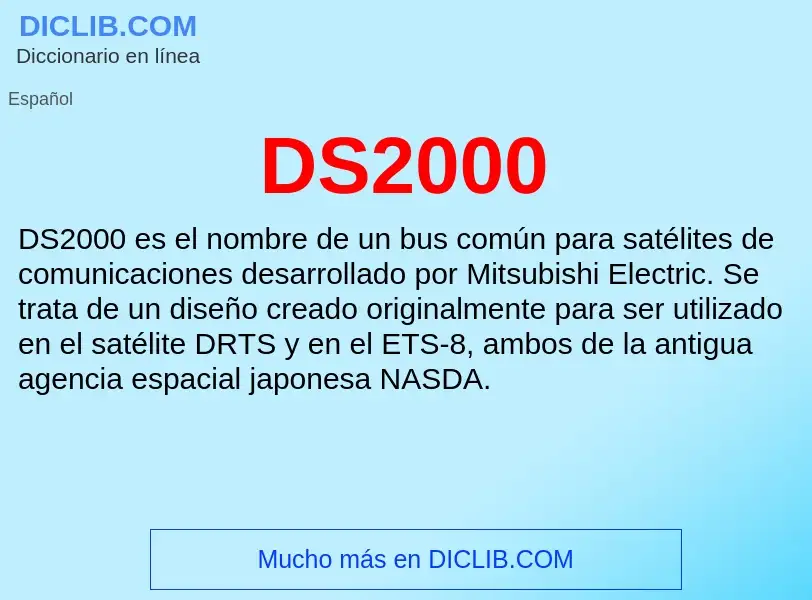 ¿Qué es DS2000? - significado y definición