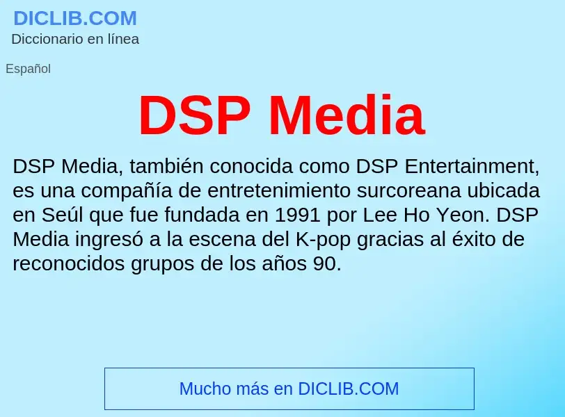 ¿Qué es DSP Media? - significado y definición