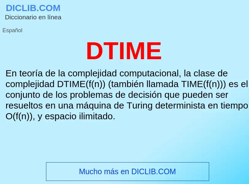 ¿Qué es DTIME? - significado y definición