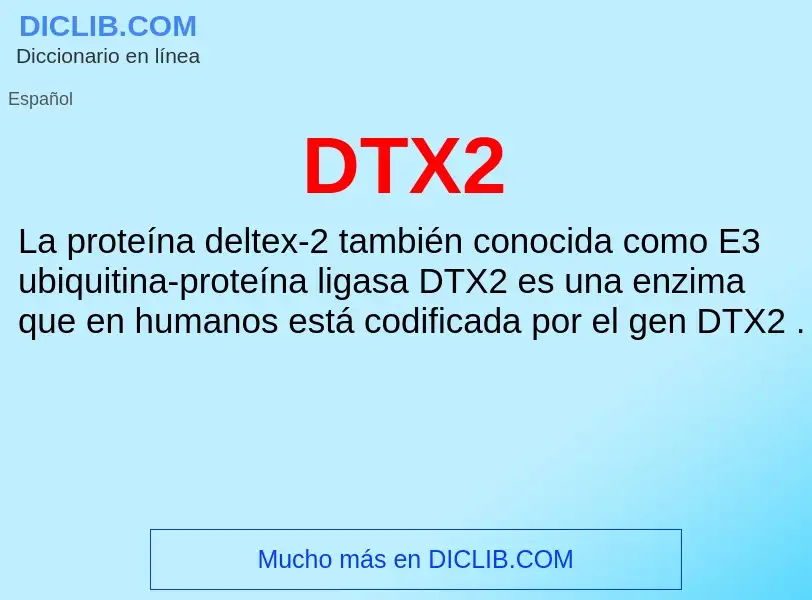 ¿Qué es DTX2? - significado y definición