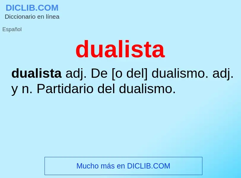 ¿Qué es dualista? - significado y definición