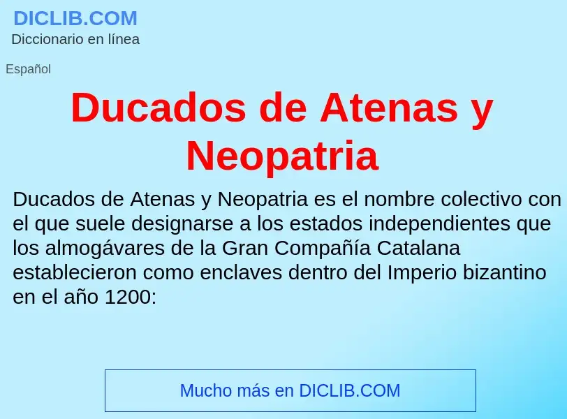 ¿Qué es Ducados de Atenas y Neopatria? - significado y definición