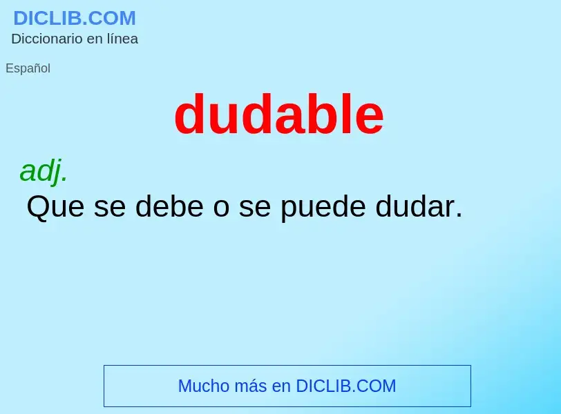 ¿Qué es dudable? - significado y definición