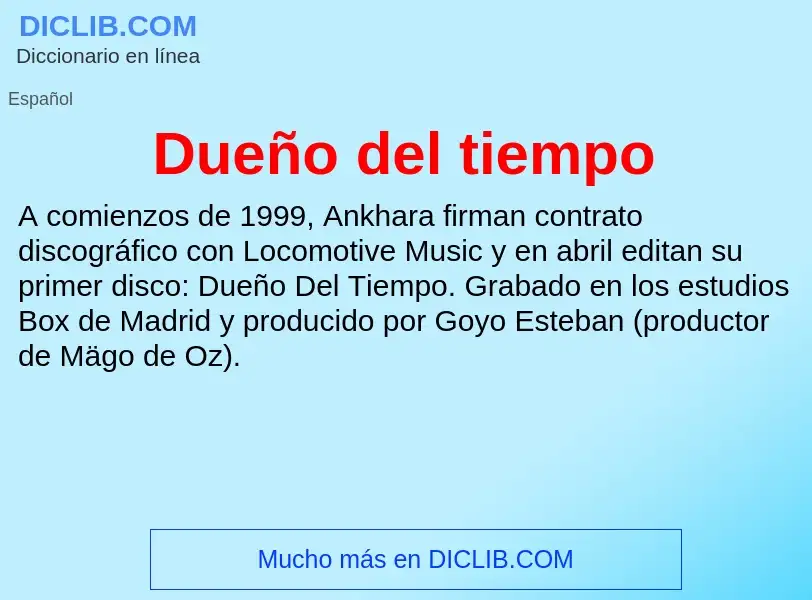 Wat is Dueño del tiempo - definition