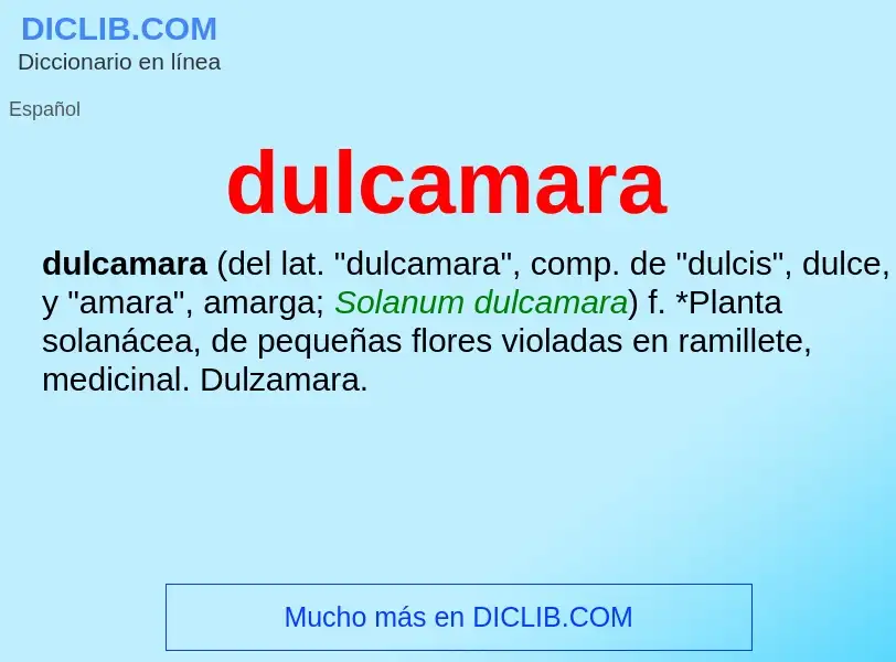 ¿Qué es dulcamara? - significado y definición