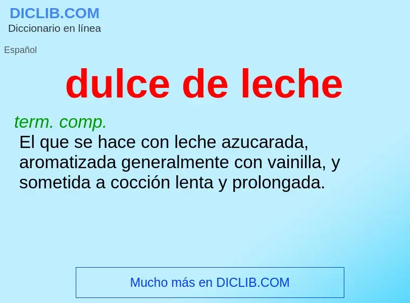 What is dulce de leche - meaning and definition