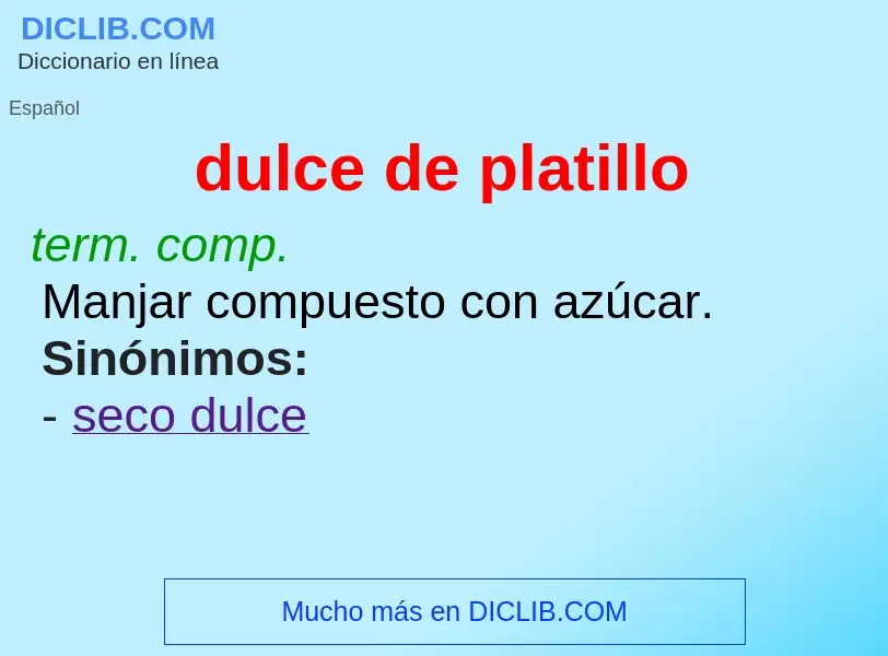 What is dulce de platillo - meaning and definition