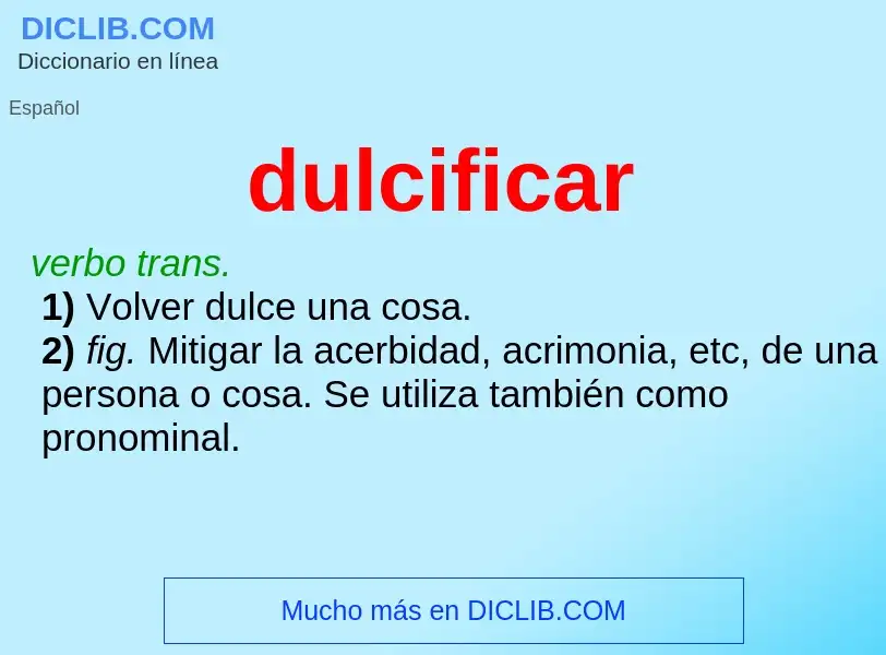 What is dulcificar - definition