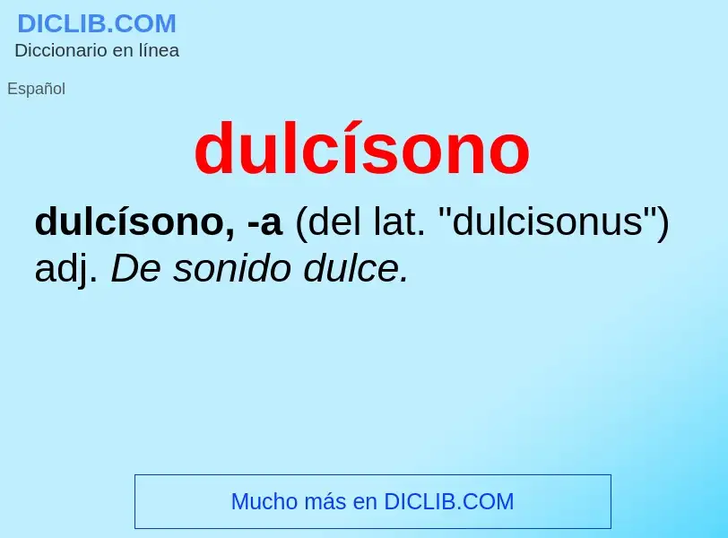 ¿Qué es dulcísono? - significado y definición