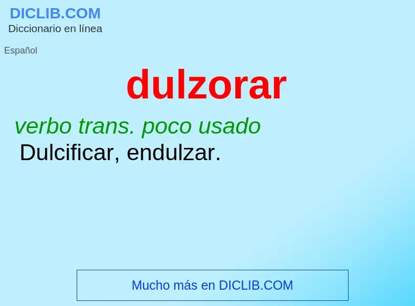 ¿Qué es dulzorar? - significado y definición