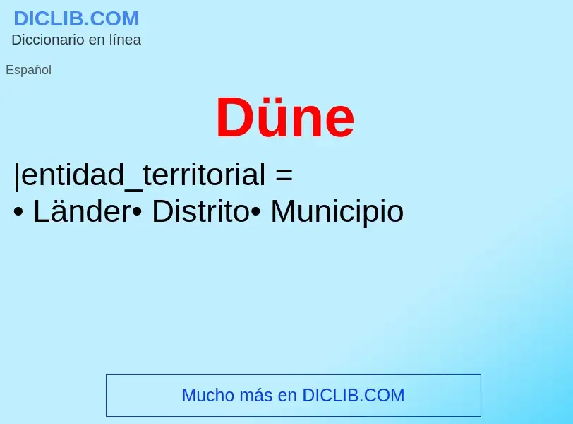 ¿Qué es Düne? - significado y definición