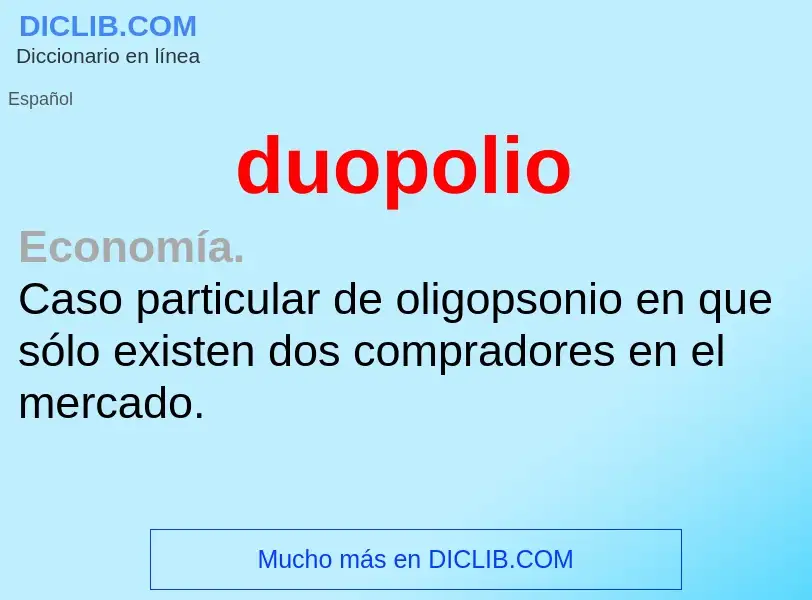 ¿Qué es duopolio? - significado y definición