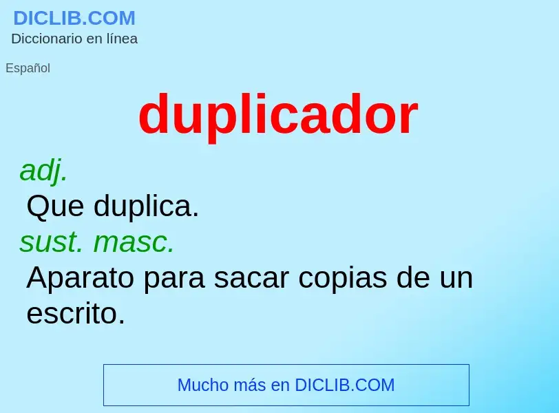 ¿Qué es duplicador? - significado y definición