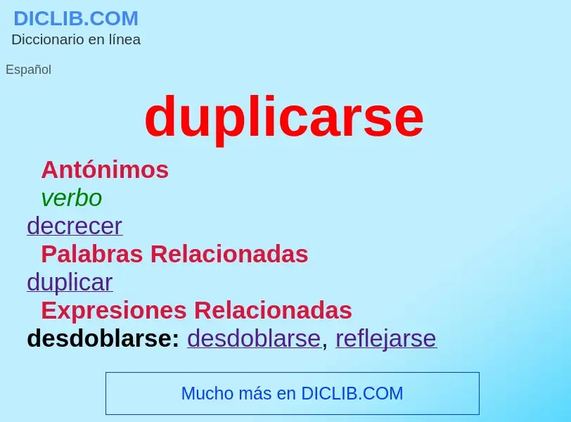 What is duplicarse - meaning and definition