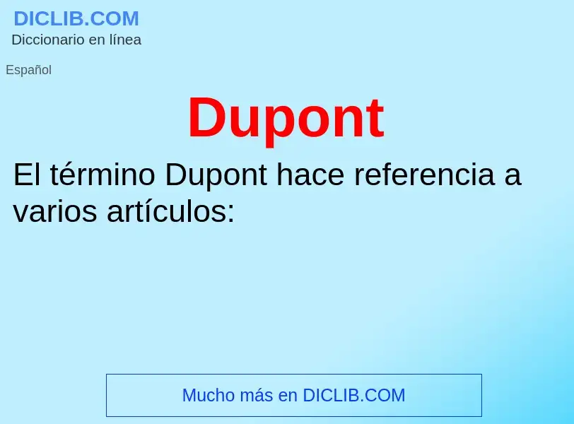 What is Dupont - meaning and definition