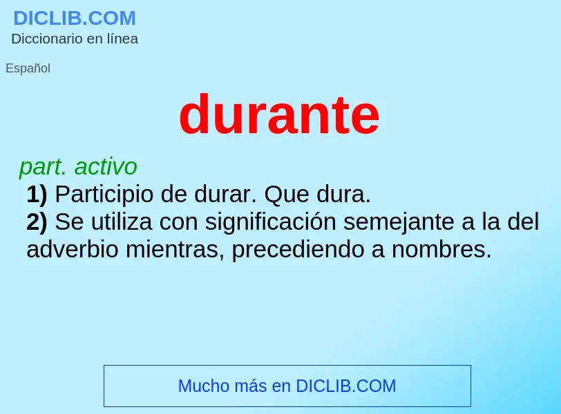 What is durante - meaning and definition