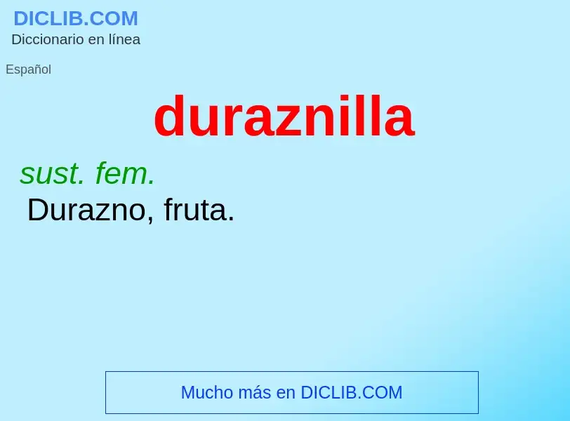 ¿Qué es duraznilla? - significado y definición