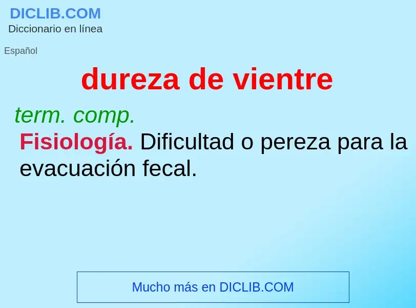 ¿Qué es dureza de vientre? - significado y definición