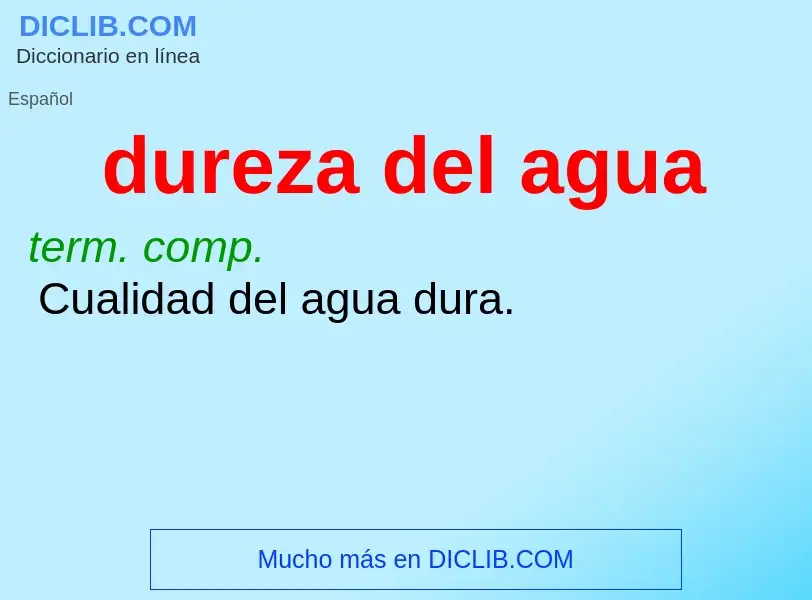 ¿Qué es dureza del agua? - significado y definición