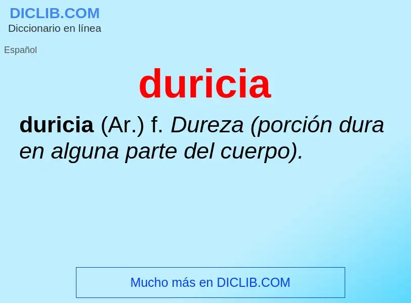 ¿Qué es duricia? - significado y definición