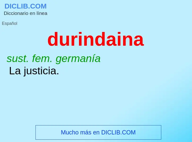 ¿Qué es durindaina? - significado y definición